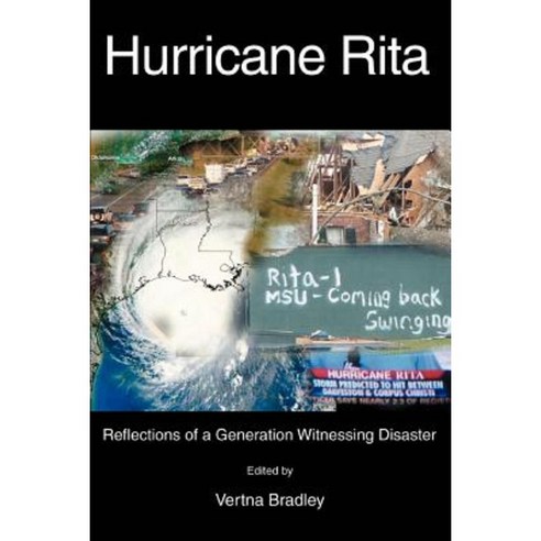 Hurricane Rita: Reflections of a Generation Witnessing Disaster Paperback, iUniverse