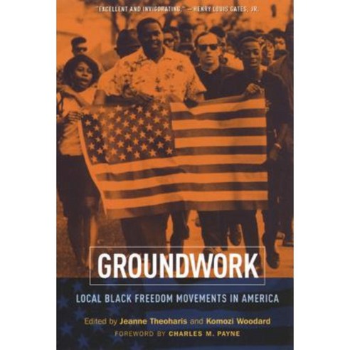 Groundwork: Local Black Freedom Struggles in America Hardcover, New York University Press