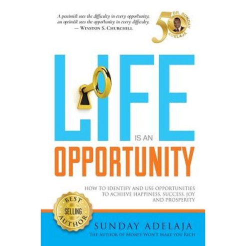 Life Is an Opportunity Paperback, Golden Pen Limited