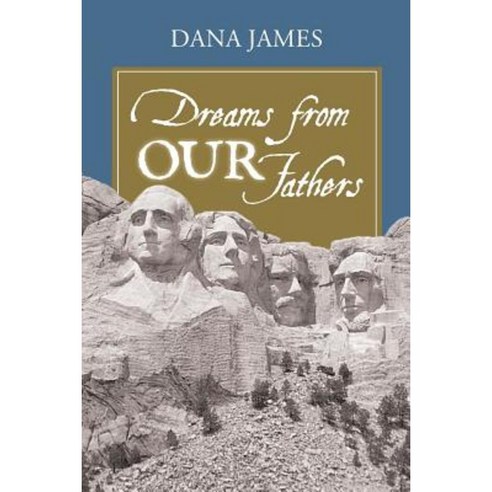 Dreams from Our Fathers Paperback, WestBow Press