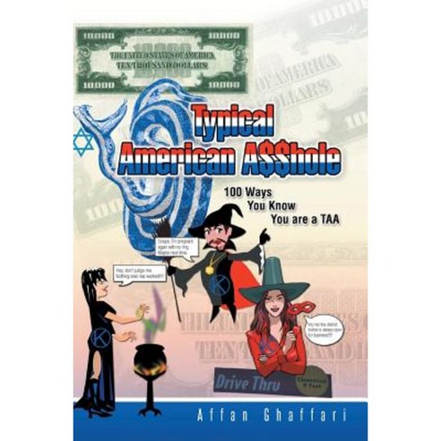 Typical American A$$hole: 100 Ways You Know You Are a Taa Paperback, Trafford Publishing