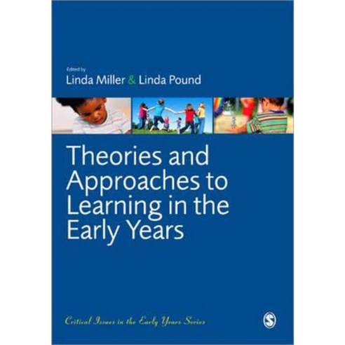 Theories and Approaches to Learning in the Early Years Paperback, Sage Publications Ltd