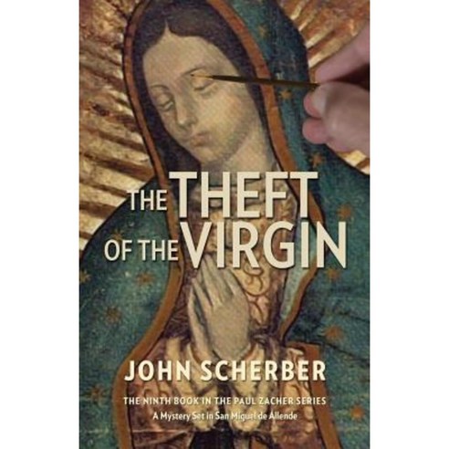 The Theft of the Virgin Paperback, San Miguel Allende Books