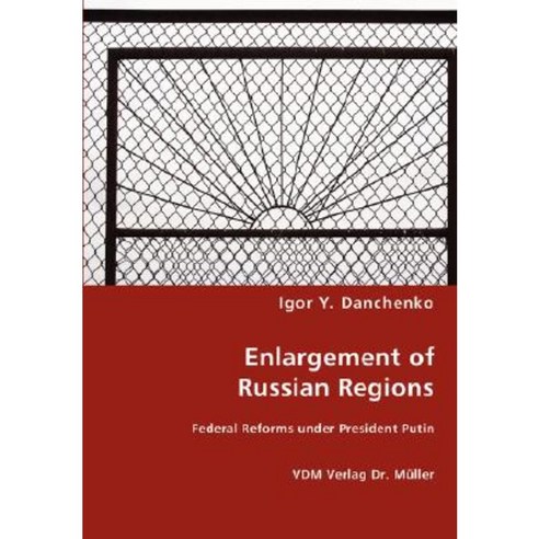 Enlargement of Russian Regions Paperback, VDM Verlag Dr. Mueller E.K.