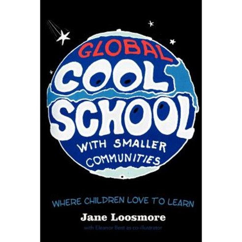 Cool School: Where Children Love to Learn Paperback, iUniverse