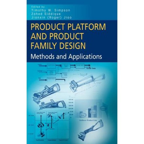Product Platform and Product Family Design: Methods and Applications Hardcover, Springer
