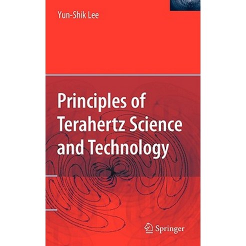 Principles of Terahertz Science and Technology Hardcover, Springer