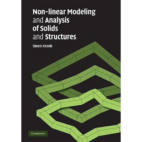 Non-Linear Modeling and Analysis of Solids and Structures Hardcover, Cambridge University Press