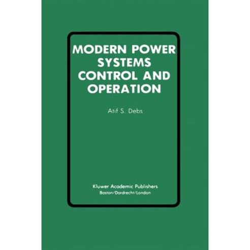 Modern Power Systems Control and Operation Paperback, Springer