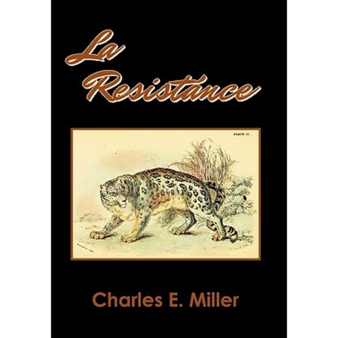 La Resistance Hardcover, Xlibris Corporation