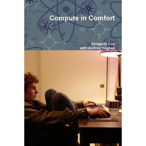 Compute in Comfort Paperback, Lulu.com