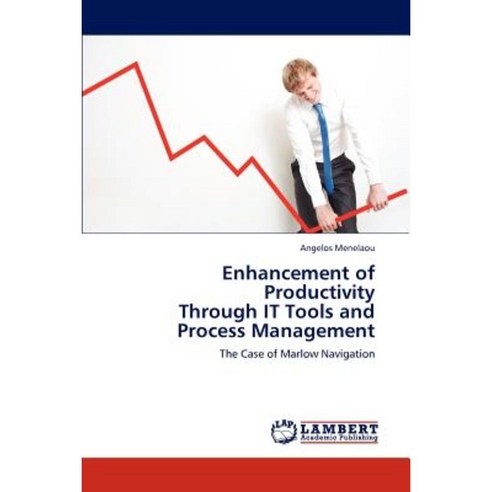 Enhancement of Productivity Through It Tools and Process Management Paperback, LAP Lambert Academic Publishing