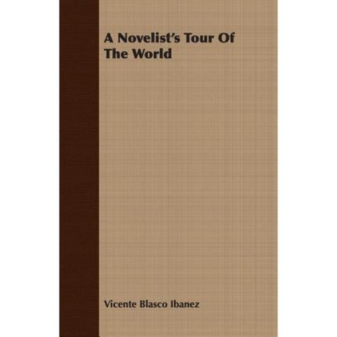 A Novelist''s Tour of the World Paperback, Goemaere Press