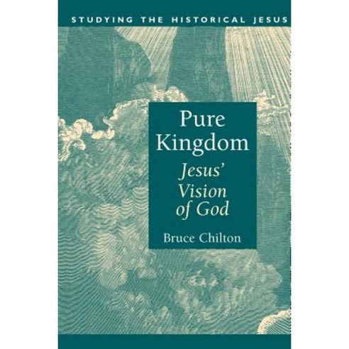 Pure Kingdom: Jesus'' Vision of God Paperback, William B. Eerdmans Publishing Company