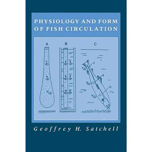 Physiology and Form of Fish Circulation Paperback, Cambridge University Press