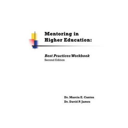 Mentoring in Higher Education: Best Practices Workbook Paperback, Robertson Publishing