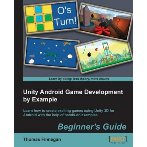 Unity Android Game Development by Example Beginner''s Guide Paperback, Packt Publishing