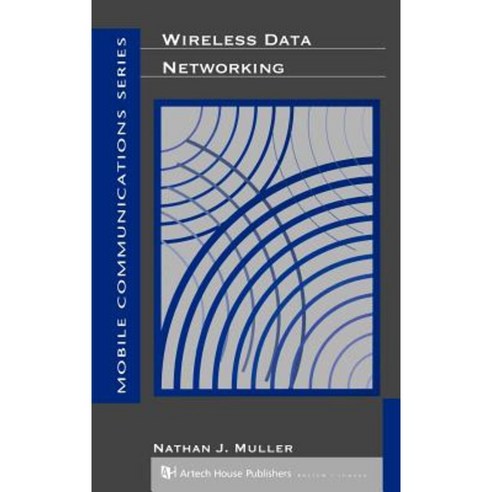 Wireless Data Networking Hardcover, Artech House Publishers