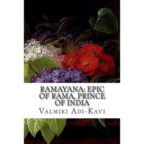 Ramayana: Epic of Rama Prince of India Paperback, Createspace