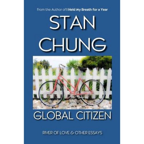 Global Citizen: River of Love and Other Essays Paperback, Artistic Warrior