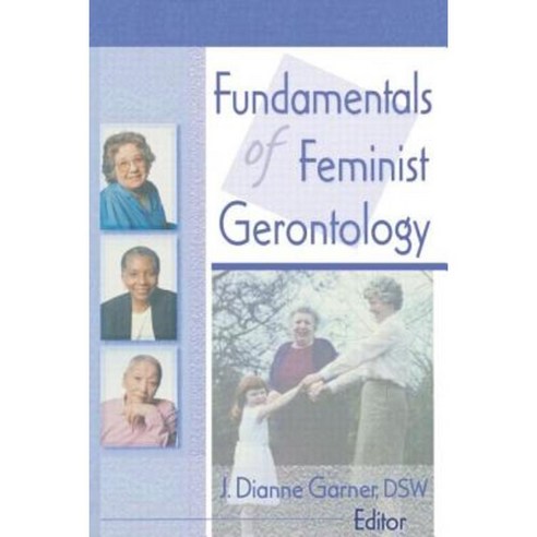 Fundamentals of Feminist Gerontology Paperback, Routledge