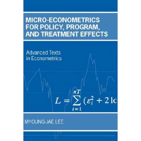 Micro-Econometrics for Policy Program and Treatment Effects Hardcover, OUP Oxford