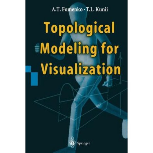 Topological Modeling for Visualization Paperback, Springer