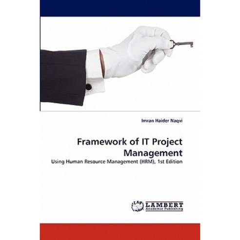 Framework of It Project Management Paperback, LAP Lambert Academic Publishing