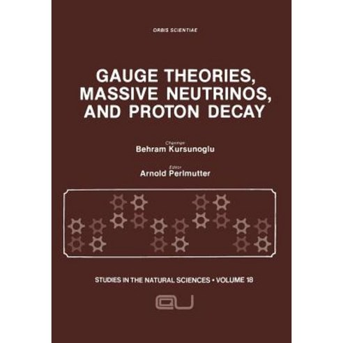 Gauge Theories Massive Neutrinos and Proton Decay Paperback, Springer