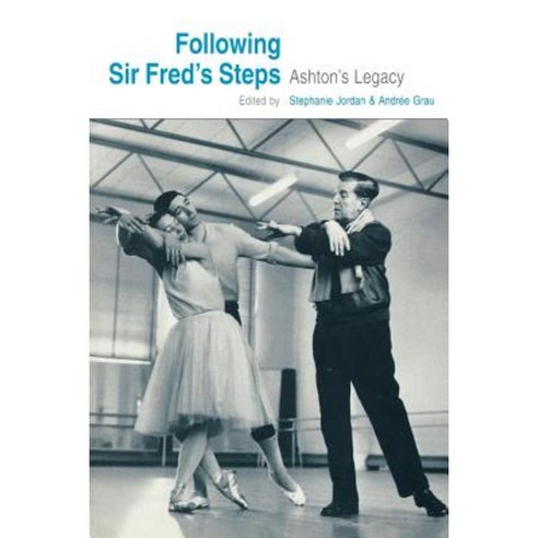 Following Sir Fred''s Steps Paperback, Dance Books Ltd