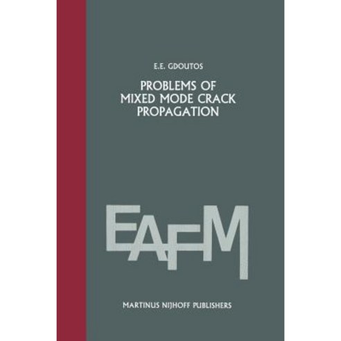 Problems of Mixed Mode Crack Propagation Paperback, Springer