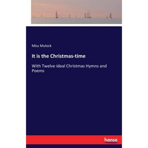 It Is the Christmas-Time Paperback, Hansebooks