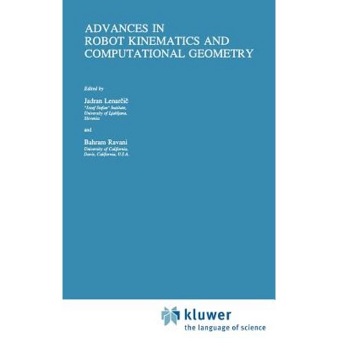 Advances in Robot Kinematics and Computational Geometry, Kluwer