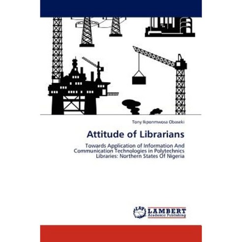 Attitude of Librarians Paperback, LAP Lambert Academic Publishing