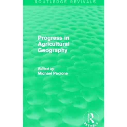 Progress in Agricultural Geography (Routledge Revivals) Paperback, Routledge