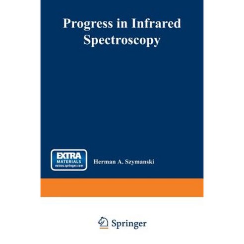 Progress in Infrared Spectroscopy: Volume 1 Paperback, Springer