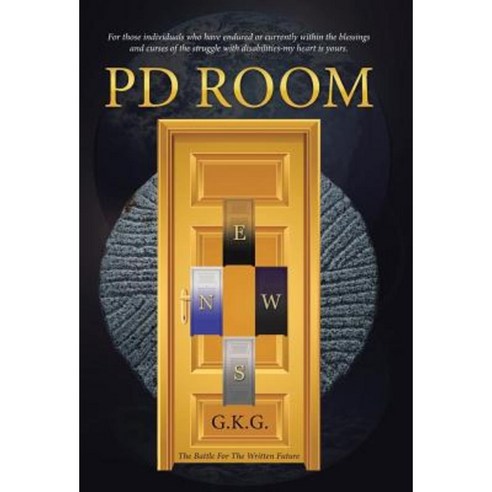 Pd Room: The Battle for the Written Future Hardcover, WestBow Press