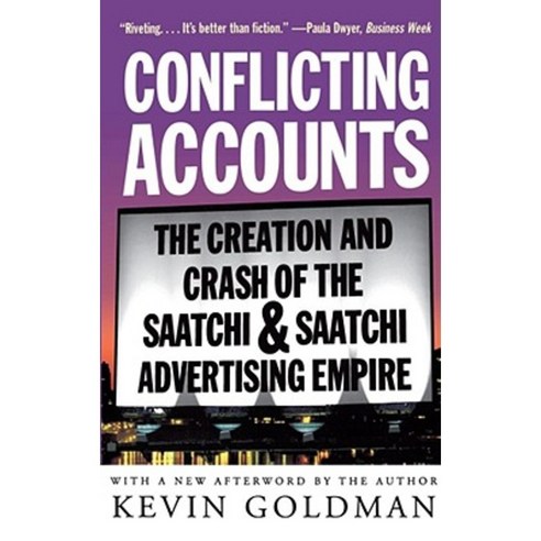 Conflicting Accounts: The Creation and Crash of the Saatchi Saatchi Advertising Empire Paperback, Fireside Books