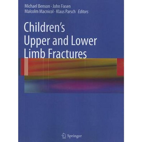Children''s Upper and Lower Limb Fractures Paperback, Springer