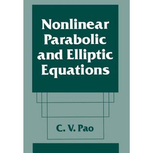 Nonlinear Parabolic and Elliptic Equations Paperback, Springer
