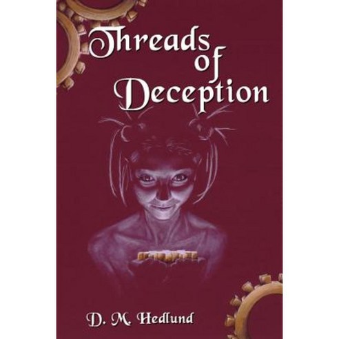 Threads of Deception Paperback, Authorhouse