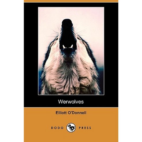 Werwolves (Dodo Press) Paperback, Dodo Press