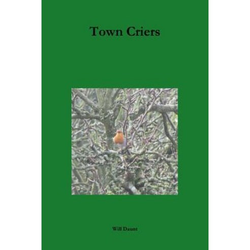 Town Criers Paperback, Lulu.com