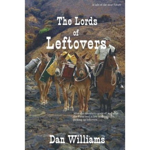 The Lords of Leftovers Paperback, Ink Brush Press