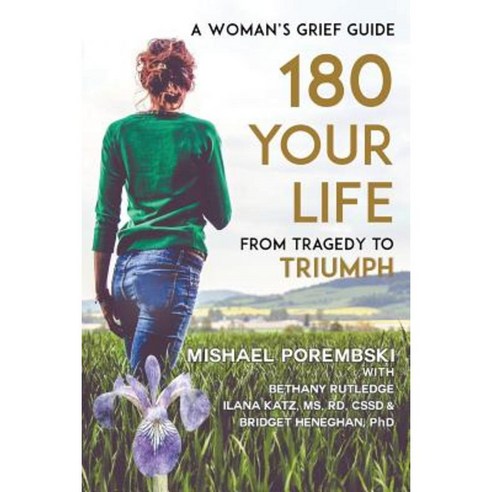 180 Your Life from Tragedy to Triumph: A Woman''s Grief Guide Paperback, Xulon Press