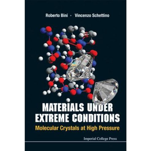 Materials Under Extreme Conditions: Molecular Crystals at High Pressure Hardcover, Imperial College Press