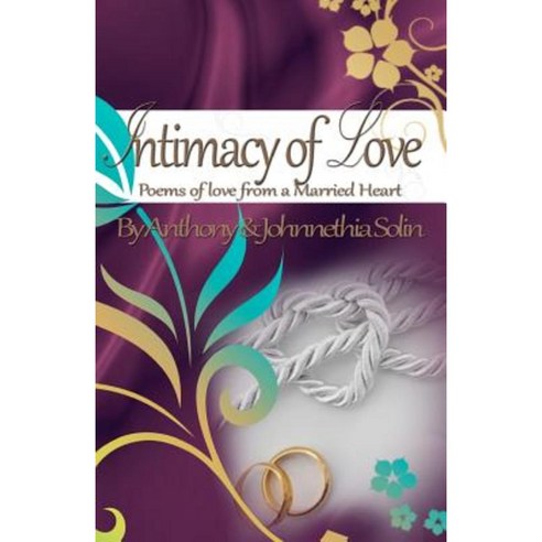 Intimacy of Love: Poems of Love from a Married Heart Paperback, Jasher Press & Co.
