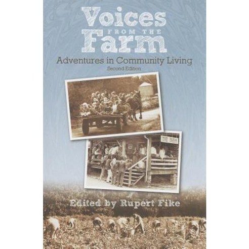Voices from the Farm: Adventures in Community Living Paperback, Book Publishing Company (TN)