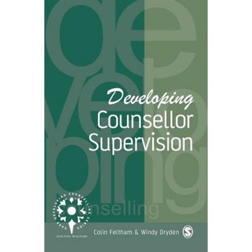 Developing Counsellor Supervision Paperback, Sage Publications Ltd