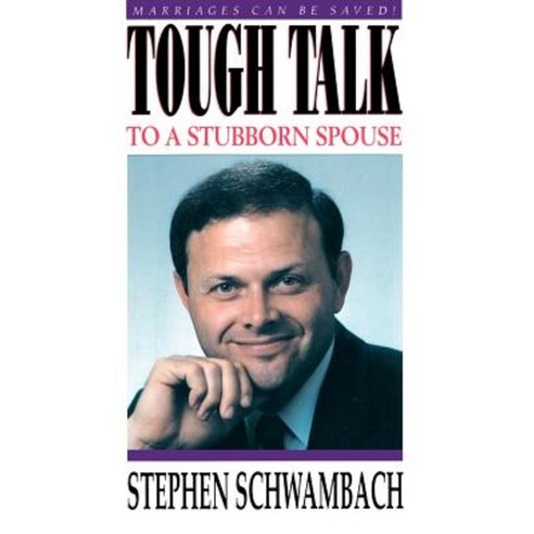 Tough Talk: To a Stubborn Spouse Paperback, Authors Choice Press